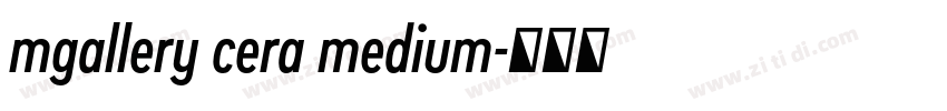 mgallery cera medium字体转换
